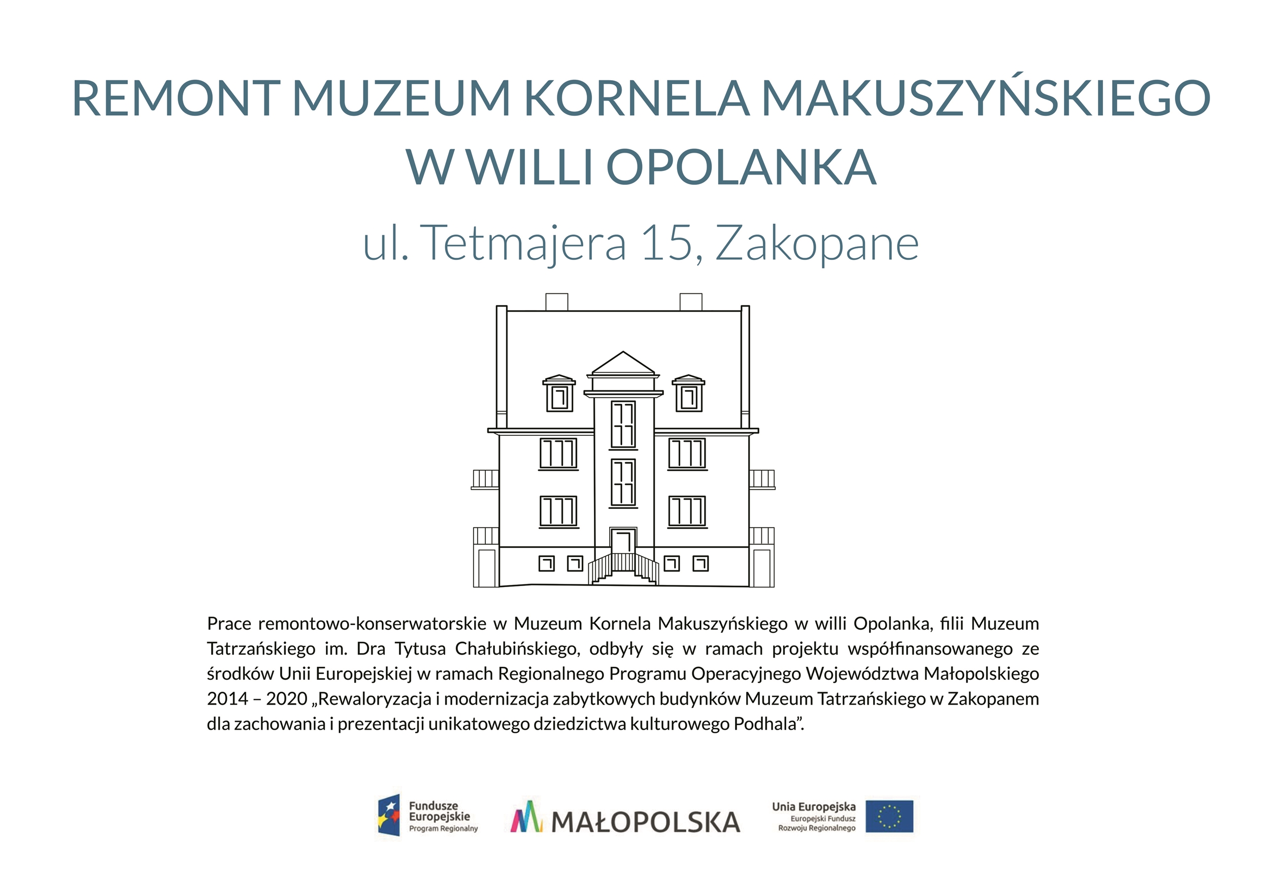 Remont Muzeum Kornela Makuszyńskiego, adres i rysunek obiektu, informacja o grancie i logotypy