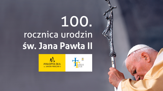 ŚWIĘTY JAN PAWEŁ II (1920-2005) – w tym roku obchodzimy setną rocznicę Jego urodzin