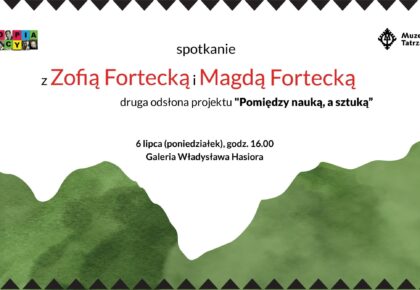 Spotkanie z Zofią Fortecką i Magdaleną Fortecką, 6 lipca