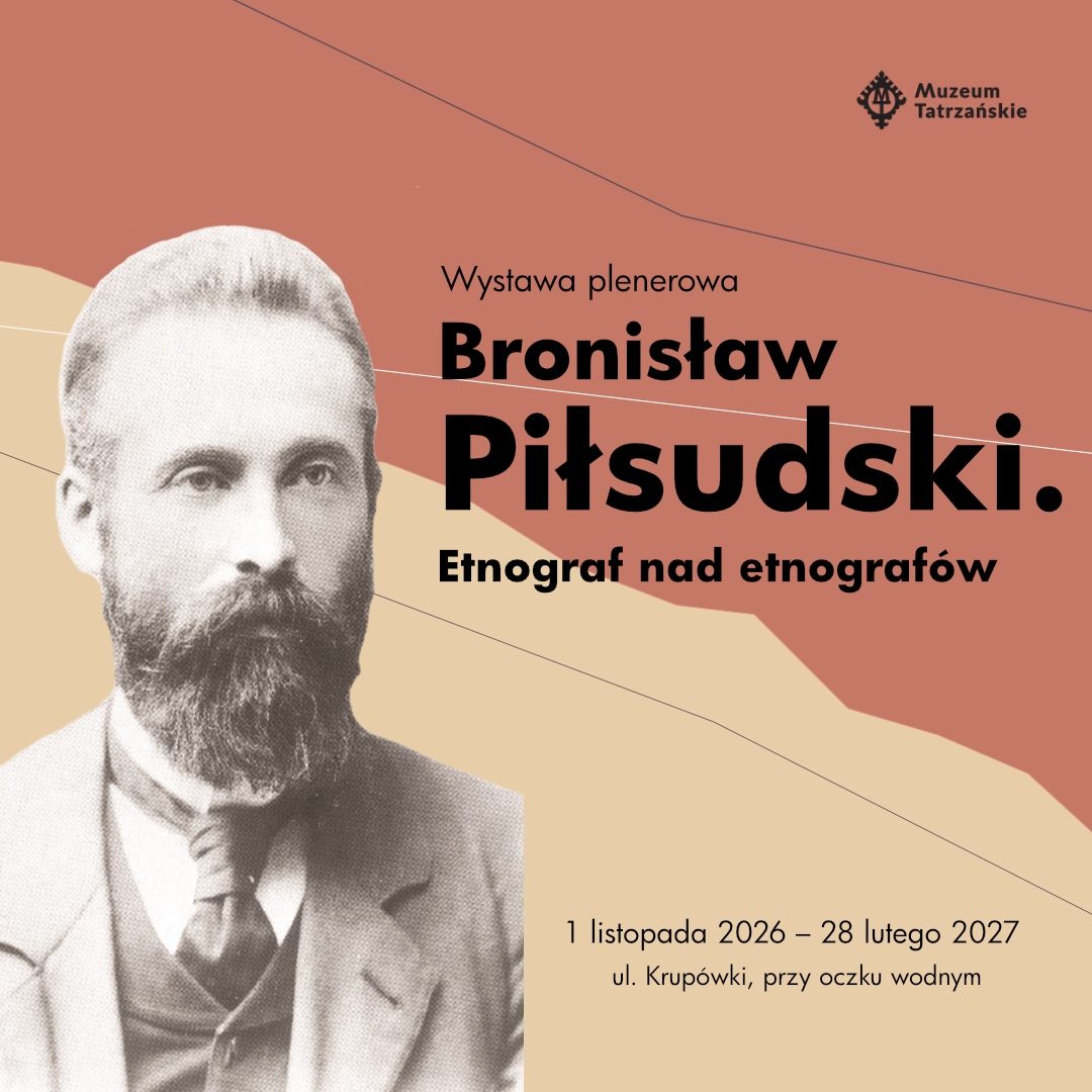 Wystawa plenerowa „Bronisław Piłsudski. Etnograf nad etnografów”