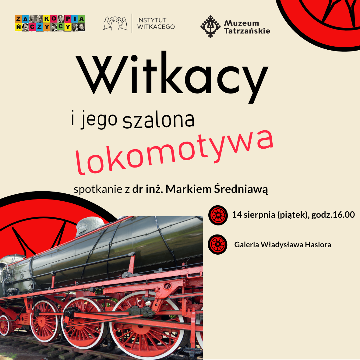 Witkacy i jego szalona lokomotywa – spotkanie z Markiem Średniawą, 14 sierpnia