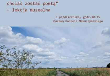 „Jak mały Janek chciał zostać poetą” – lekcja muzealna dla dzieci (7 – 9 lat), 3 października