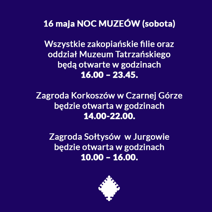 16 i 17 maja zmiana godzin otwarcia Muzeum Tatrzańskiego w związku z nocą muzeów