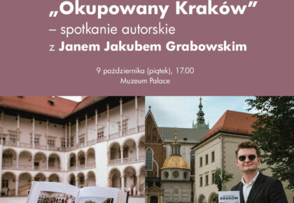 „Okupowany Kraków” – spotkanie autorskie z Janem Jakubem Grabowskim, 9 października