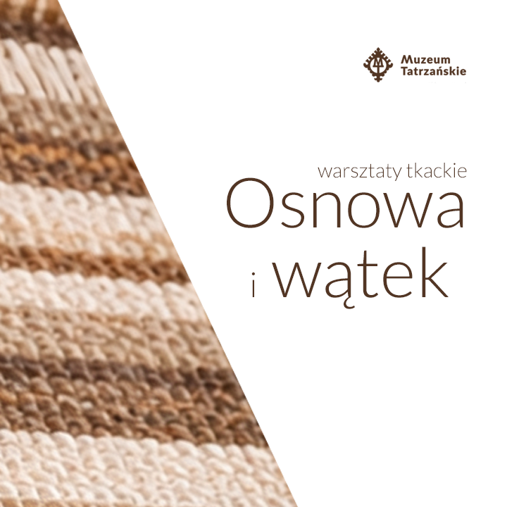 OSNOWA I WĄTEK – WARSZTATY TKACKIE, 18 kwietnia