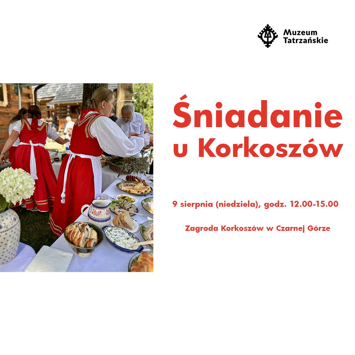 Śniadanie u Korkoszów, 9 sierpnia