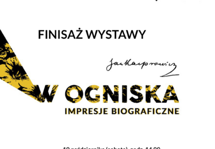 Finisaż wystawy „Jan Kasprowicz. W ogniska. Impresje biograficzne”, 10 października