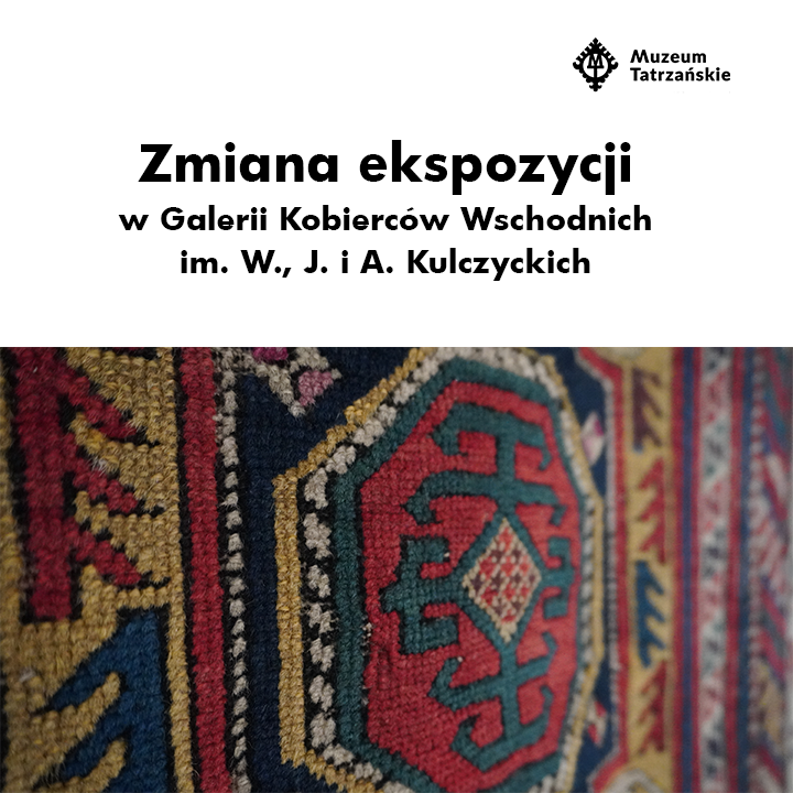 Od 31 sierpnia zmiana ekspozycji w Galerii Kobierców Wschodnich im. W., J. i A. Kulczyckich