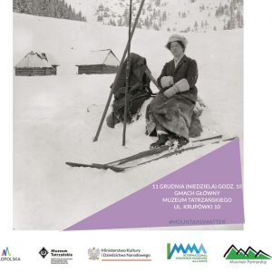 czarno białe zdjęcie: kobieta w spódnicy i kapeluszu siedzi na kamieniu na nogach ma przypięte narty, w dali zasypane śniegiem szałasy. Napis: 11.grydnia ( niedziela) godz. 18.00 Gmach główny Muzeum Tatrzańskiego ul. Krupówki 10