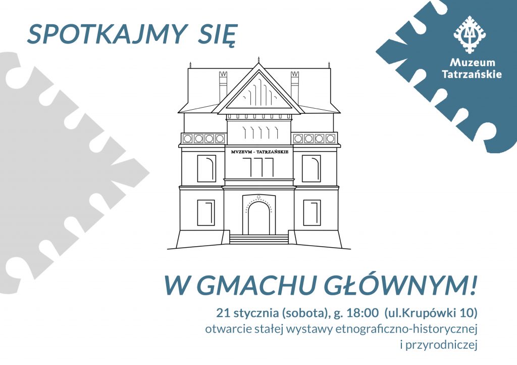 Zaproszenie na otwarcie wystawy. Grafika gmachu głównego Muzeum Tatrzańskiego w Zakopanem, Spotkajmy się w gmachu głównym, Otwarcie 21.01.2023 g. 18.00