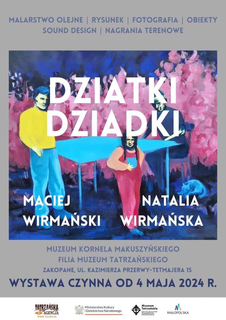 „Dziatki/Dziadki” Natalia Wirmańska, Maciej Wirmański