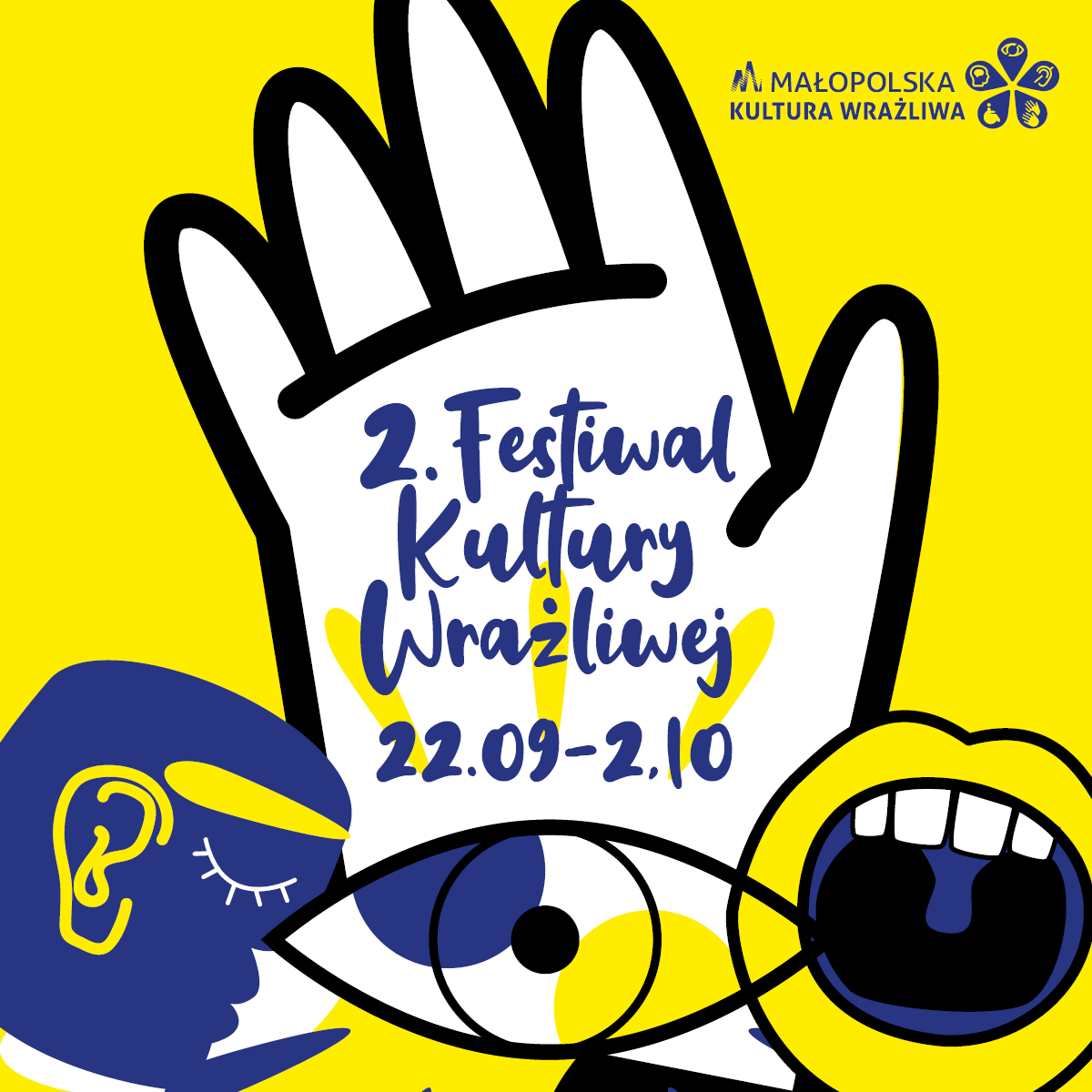 Żółta grafika z kolorowymi rysunkami; ust, dłoni i oczu oraz fioletowym napisem 2. FESTIWAL KULTURY WRAŻLIWEJ 2024 22.09 - 02.10