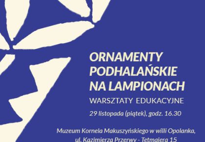 Ornamenty podhalańskie na lampionach, 29 listopada