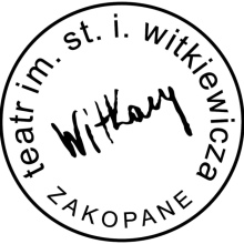 teatr im. st. i. witkiewicza Zakopane, WITKACY