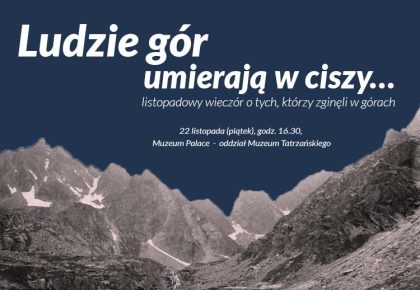 listopadowy wieczór o tych, którzy zginęli w górach, 22 listopada