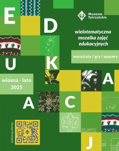 EDUKACJA, wielotematyczna mozaika zajęć edukacyjnych, warsztaty, gry, spacery. Oferta wiosna-lato 2025. Na plakacie kod QR z podpisem: skanuj ofertę