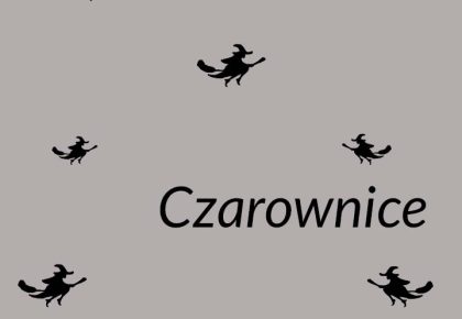 Spektakl „Czarownice”, 6 czerwca