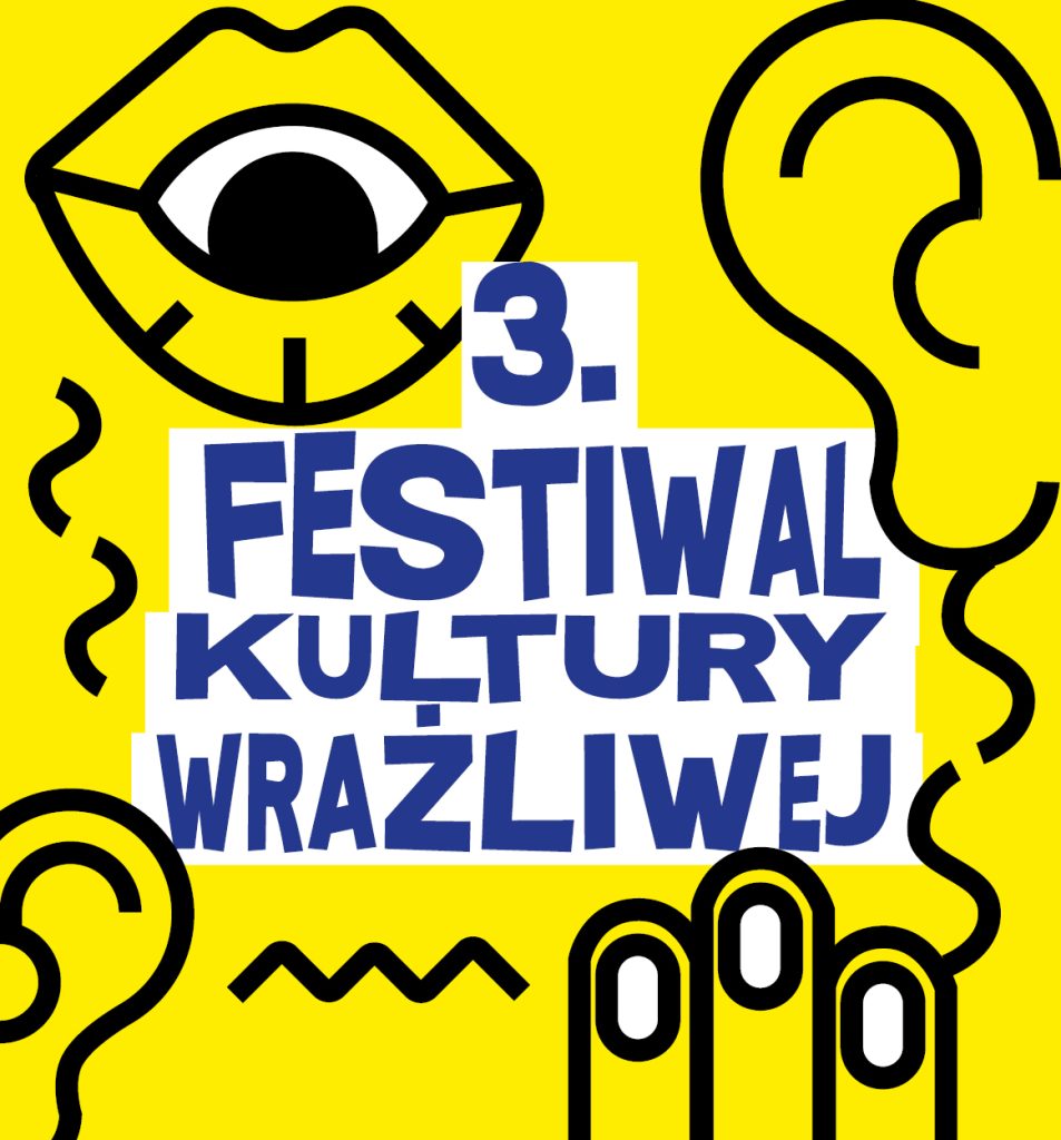 3. FESTIWAL KULTURY WRAŻLIWEJ