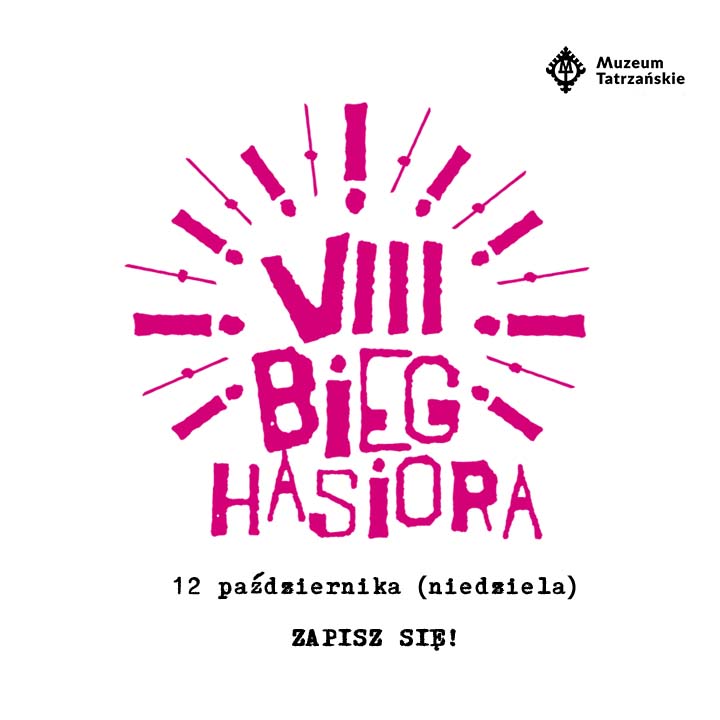 VIII Bieg Hasiora 12 października (niedziela) Zapisz się! logo Muzeum Tatrzańskiego