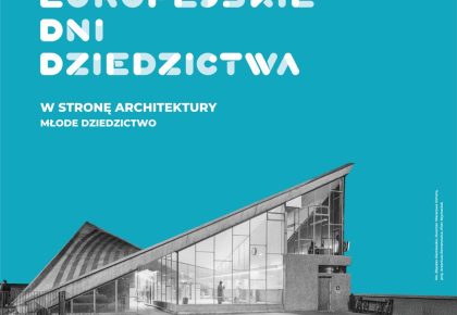 Europejskie Dni Dziedzictwa – Święto Zabytków, 13 i 14 września