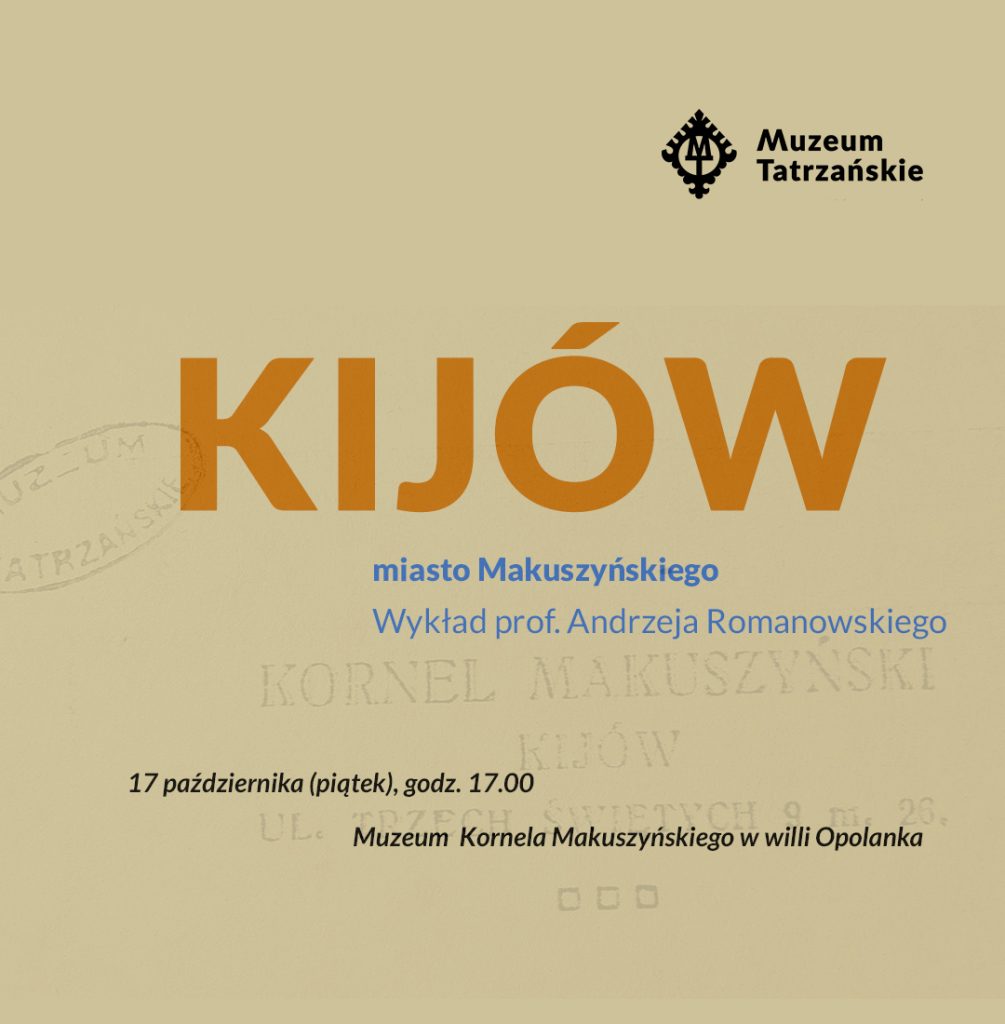 „Kijów, miasto Makuszyńskiego”. Wykład prof. Andrzeja Romanowskiego 17 października (piątek) godz. 17:00 Muzeum Kornela Makuszyńskiego, ul. Tetmajera 15