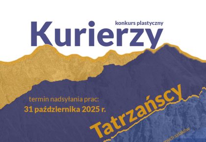 Konkurs plastyczny „Kurierzy Tatrzańscy – Bohaterowie wojennych szlaków”