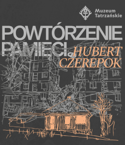 Wernisaż wystawy „Powtórzenie pamięci” Huberta Czerepoka