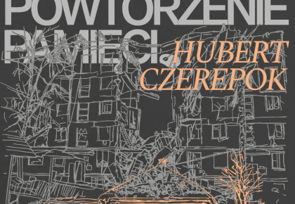 Wernisaż wystawy „Powtórzenie pamięci” Huberta Czerepoka, 11 października