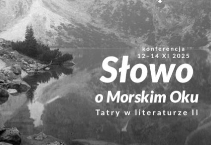 „Tatry w literaturze II. Słowo o Morskim Oku” – konferencja