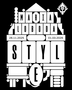 26 listopada (środa) godz. 17:00 Galeria Władysława Hasiora, ul. Jagiellońska 18 b Wernisaż wystawy „Style” Marii Lobody