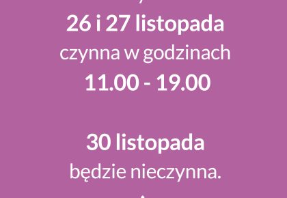 Zmiany w funkcjonowaniu Galerii Władysława Hasiora 26 i 30 listopada