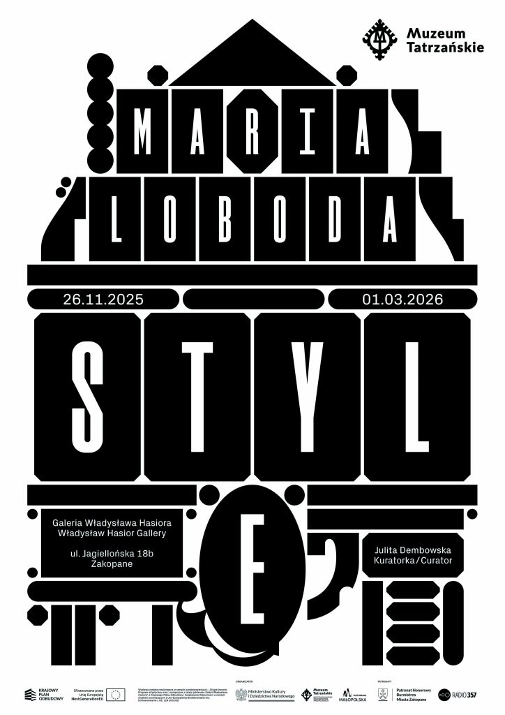 26 listopada (środa) godz. 17:00 Galeria Władysława Hasiora, ul. Jagiellońska 18 b Wernisaż wystawy „Style” Marii Lobody