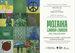 Tekst: Dyrektor Muzeum Tatrzańskiego im. Dra Tytusa Chałubińskiego w Zakopanem Michał Murzyn oraz autorka Małgorzata Rosińska serdecznie zapraszają na wernisaż wystawy malarstwa Mozaika zjawisk i znaczeń z cyklu: „Dziś są moje urodziny” w sobotę 24 stycznia 2026 r., o godzinie 16:00 do Kawiarni Muzealnej w gmachu głównym Muzeum Tatrzańskiego w Zakopanem przy ulicy Krupówki 10