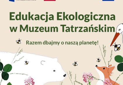 STYCZNIOWE ZAJĘCIA Z EDUKACJI EKOLOGICZNEJ W MUZEUM TATRZAŃSKIM