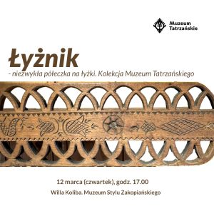 Łyżnik – niezwykła półeczka na łyżki. Kolekcja Muzeum Tatrzańskiego