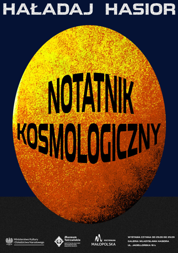 wystawa „Notatnik kosmologiczny” Tomasza Haładaja