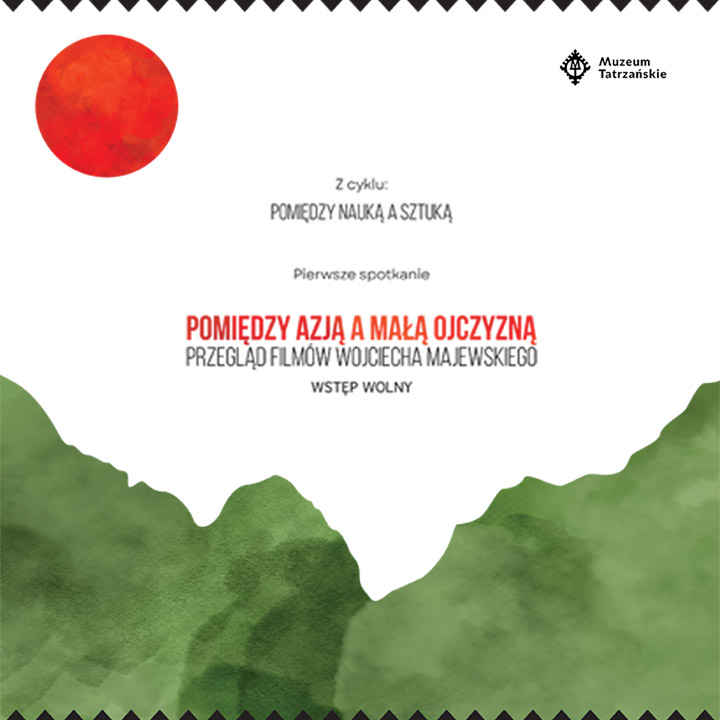 Przegląd Filmów Pana Wojciecha Majewskiego Pomiędzy Azją a małą ojczyzną, 19 maja