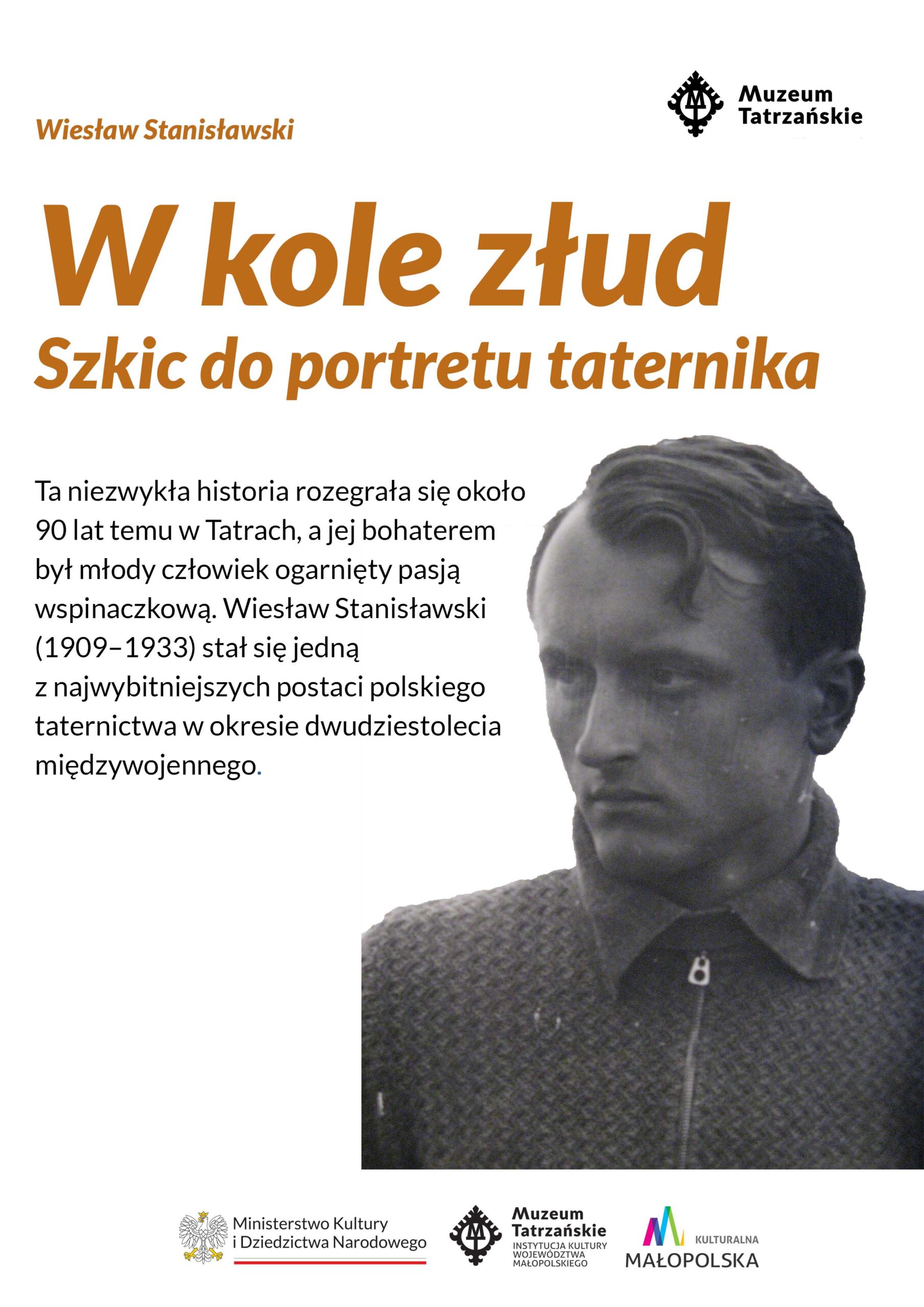 Wiesław Stanisławski. W kole złud (szkic do portretu taternika)