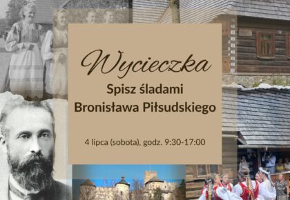 Spisz śladami Bronisława Piłsudskiego, 4 lipca