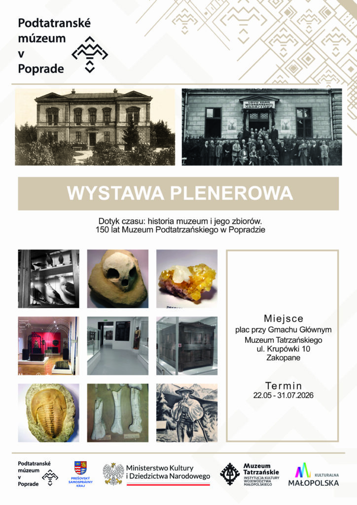 Wystawa plenerowa „Dotyk czasu: historia muzeum i jego zbiorów. 150 lat Muzeum Podtatrzańskiego w Popradzie”