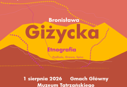 Wernisaż wystawy plenerowej „Bronisława Giżycka / Etnografia / Podhale, Orawa, Spisz”, 1 sierpnia